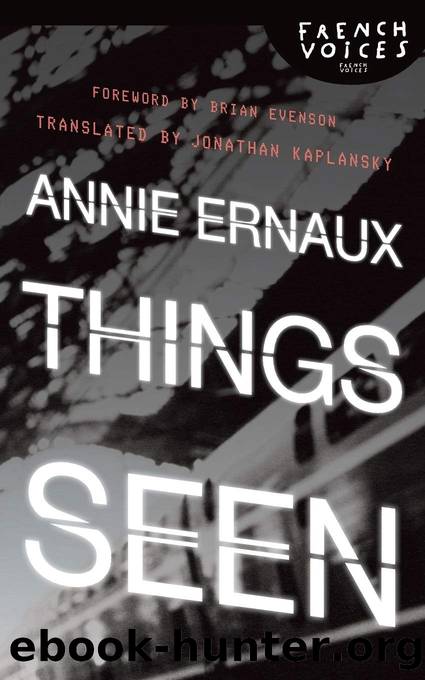 Things Seen by Annie Ernaux