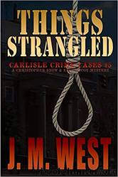 Things Strangled by J West