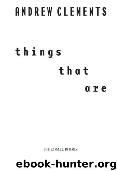 Things That Are (retail) by Andrew Clements