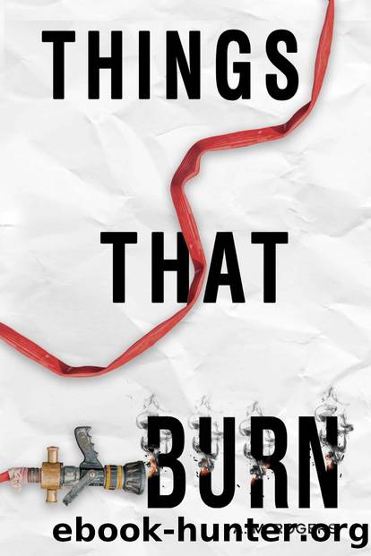 Things That Burn by A.M. Rogers