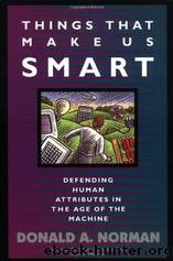 Things That Make Us Smart by Norman Donald A. & Dunaeff Tamara