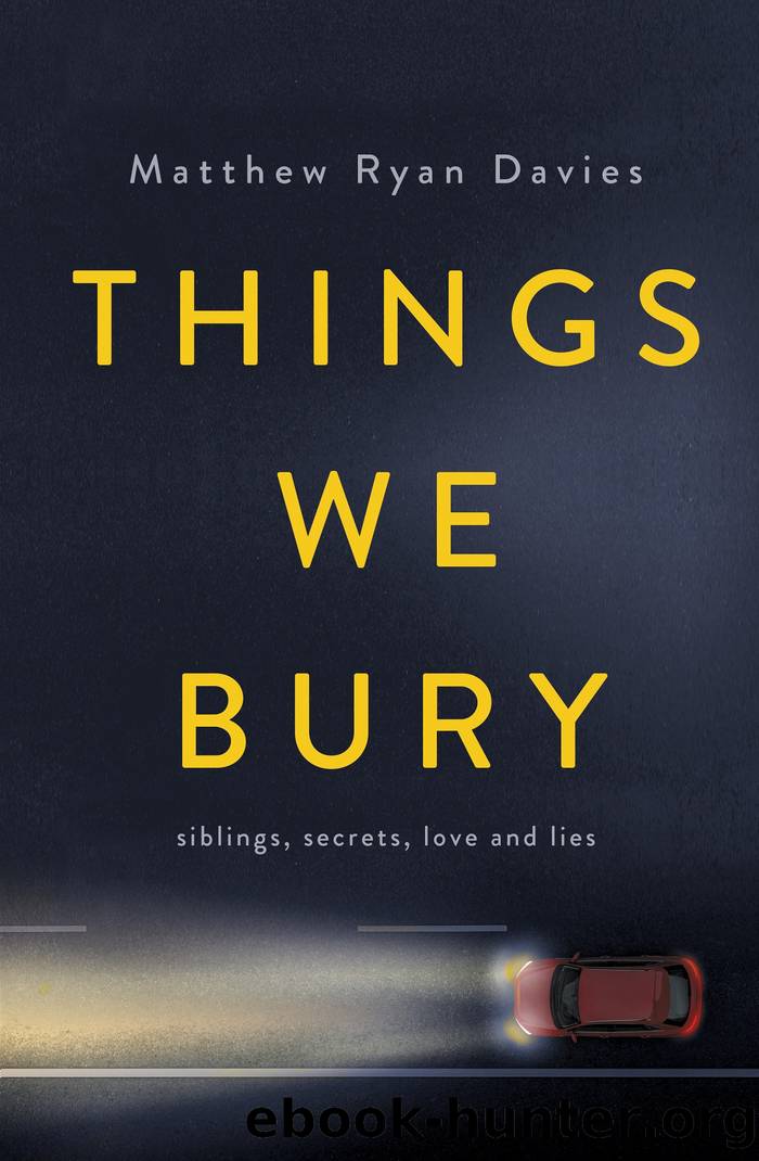 Things We Bury by Matthew Ryan Davies