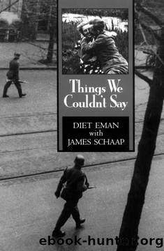 Things We Couldn't Say by Diet Eman;James Schaap