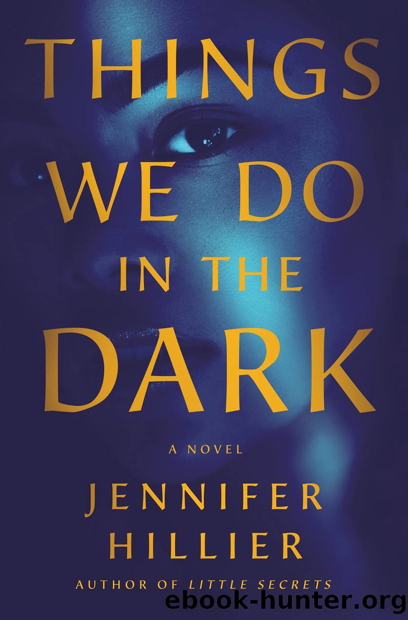 Things We Do in the Dark by Jennifer Hillier