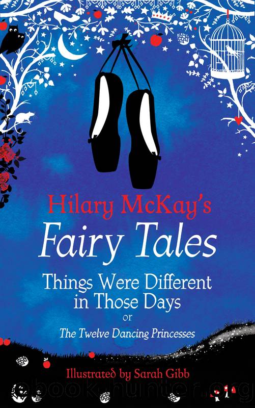 Things Were Different in Those Days by Hilary McKay