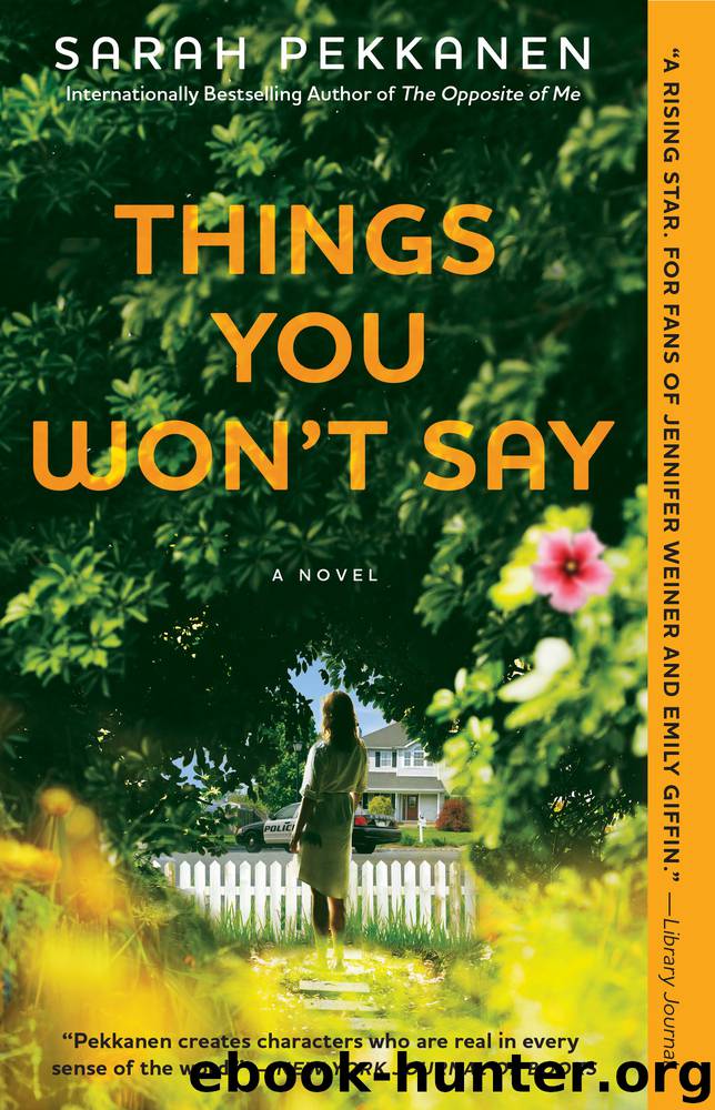 Things You Won't Say by Sarah Pekkanen