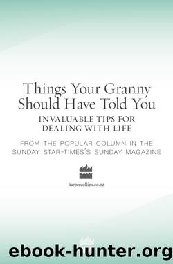 Things Your Granny Should Have Told You by Sunday-Star-Times