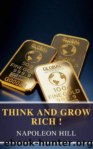 Think And Grow Rich by Napoleon Hill