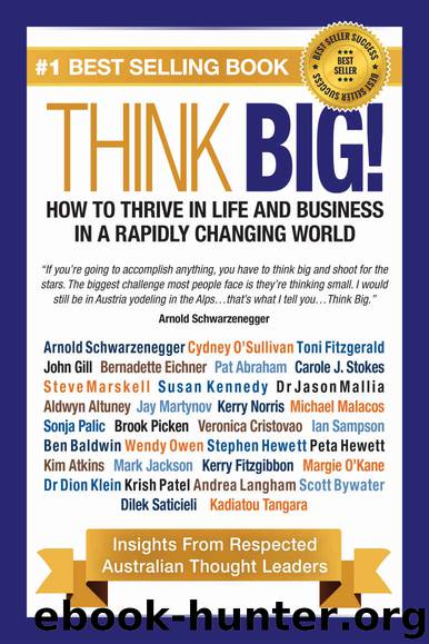 Think Big! How to Thrive In Life And Business In A Rapidly Changing World: Insights From Respected Thought Leaders by Cydney O'Sullivan & Toni Fitzgerald