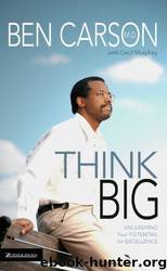 Think Big: Unleashing Your Potential for Excellence by Ben Carson