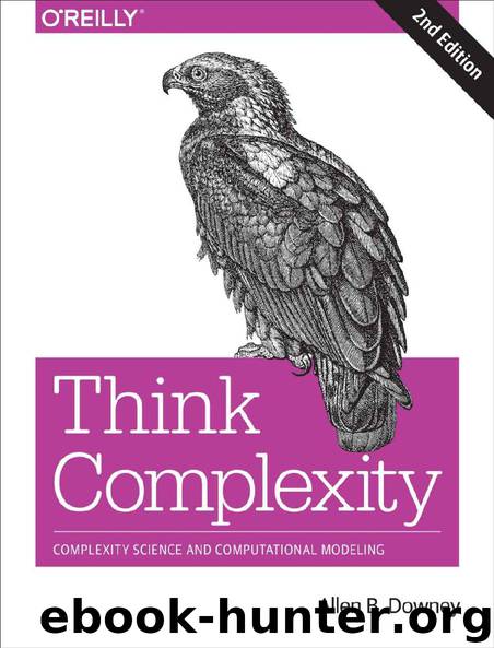 Think Complexity: Complexity Science and Computational Modeling by Allen Downey
