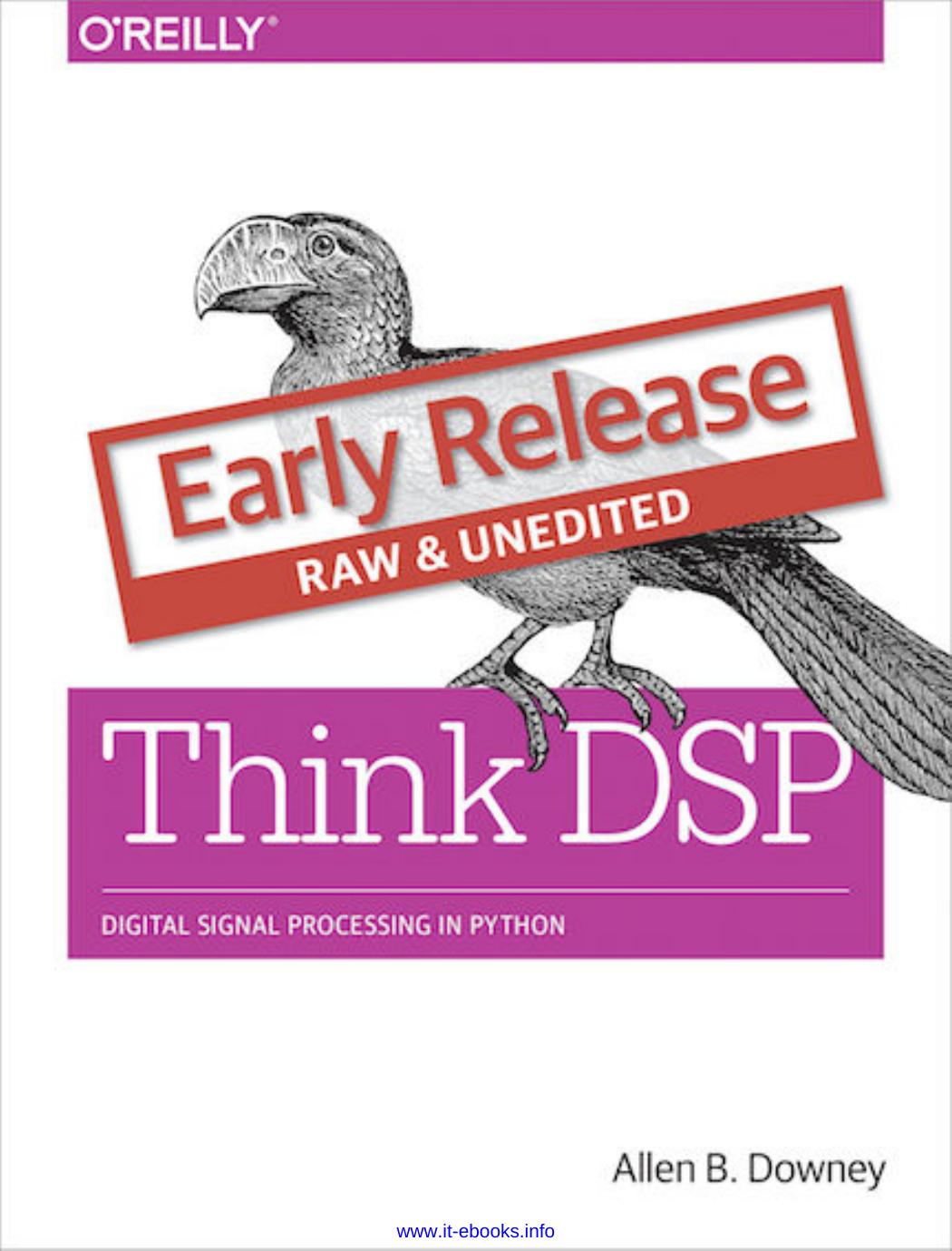 Think DSP: Digital Signal Processing in Python by Allen B. Downey