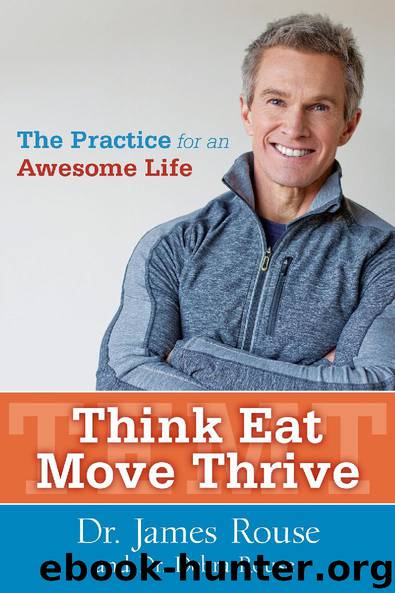 Think Eat Move Thrive by Dr. James Rouse & Dr. Debra Rouse