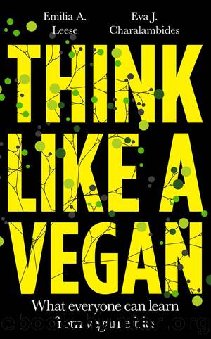 Think Like a Vegan by Emilia A. Leese