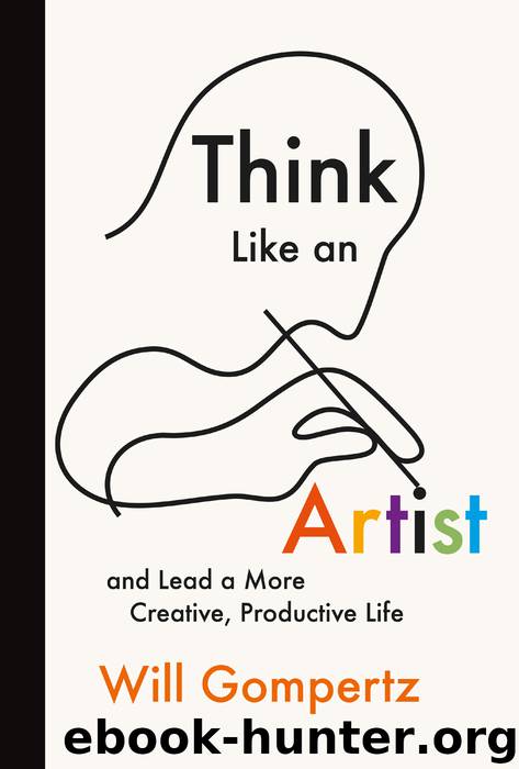 Think Like an Artist by Will Gompertz