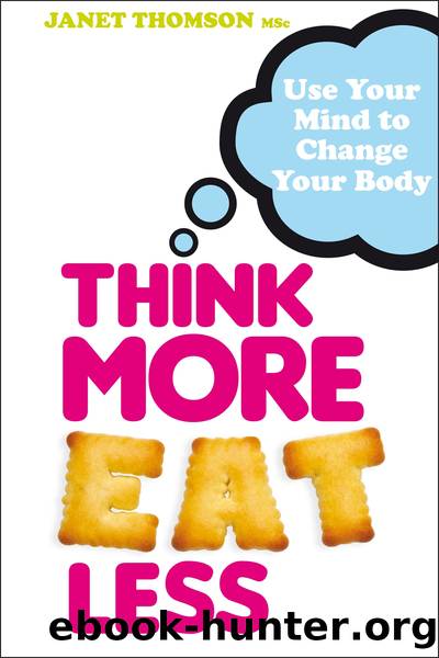 Think More, Eat Less by Janet Thomson