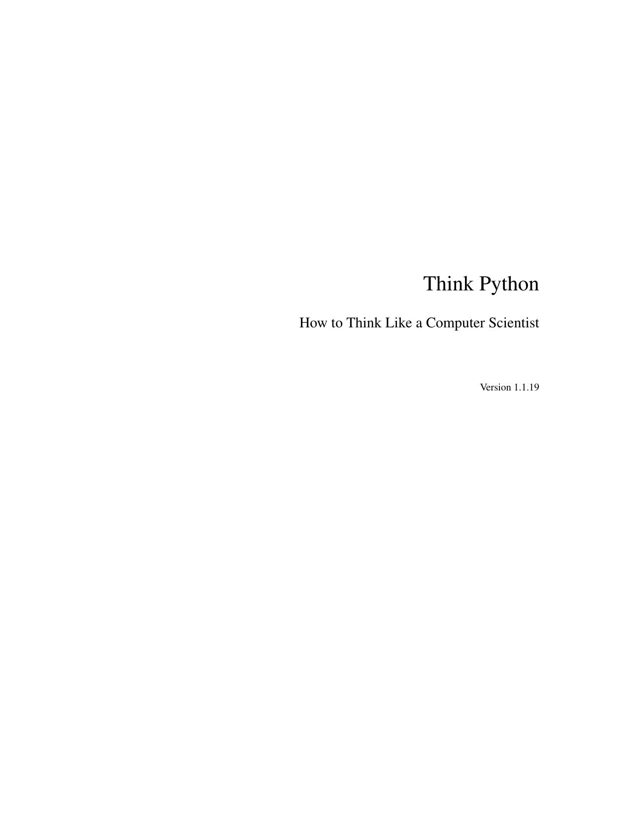 Think Python: An Introduction to Software Design: How To Think Like A Computer Scientist by Allen B. Downey
