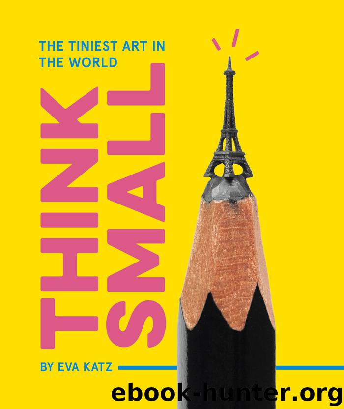 Think Small by Eva Katz