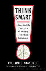 Think Smart by Richard Restak M.D