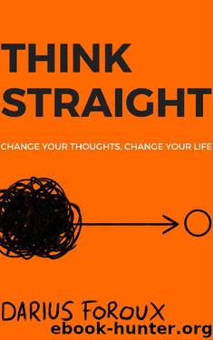 Think Straight by Darius Foroux