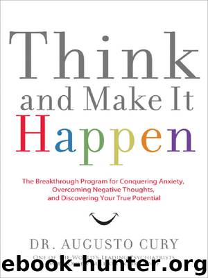 Think and Make It Happen by Augusto Cury