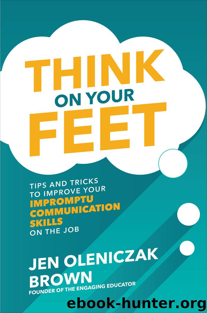 Think on Your Feet by Jen Oleniczak Brown