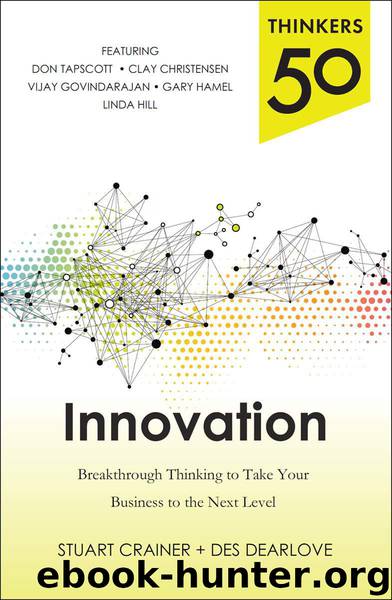 Thinkers 50 Innovation: Breakthrough Thinking to Take Your Business to the Next Level by Stuart Crainer & Des Dearlove