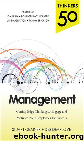 Thinkers 50 Management: Cutting Edge Thinking to Engage and Motivate Your Employees for Success by Stuart Crainer & Des Dearlove