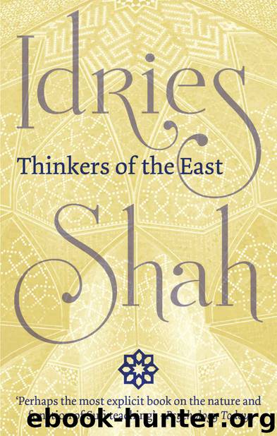 Thinkers of the East by Idries Shah