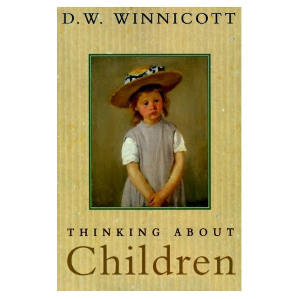 Thinking About Children by Donald W. Winnicott