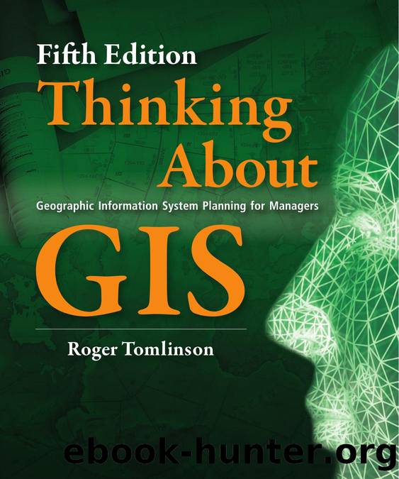 Thinking About GIS : Geographic Information System Planning for Managers by Roger Tomlinson