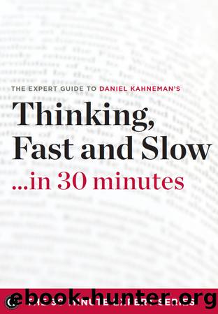 Thinking Fast and Slow in 30 Minutes by The 30 Minute Expert Series