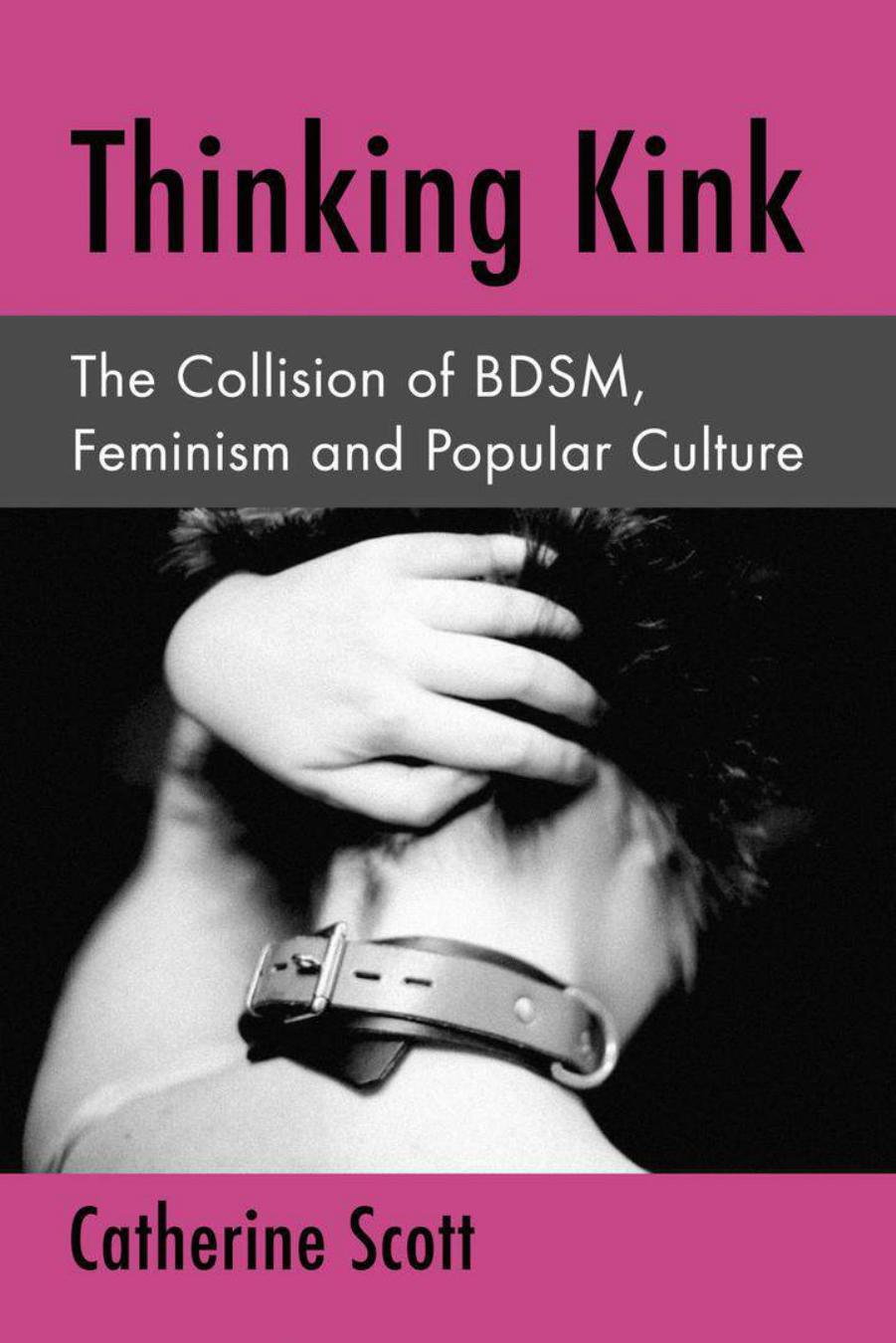 Thinking Kink by Catherine Scott