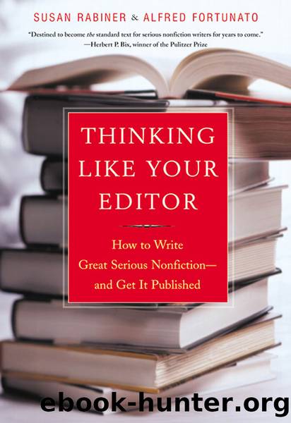 Thinking Like Your Editor by Susan Rabiner & Alfred Fortunato