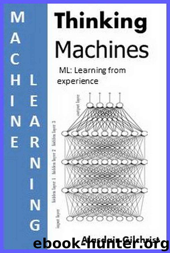 Thinking Machines: Machine Learning by Alasdair Gilchrist