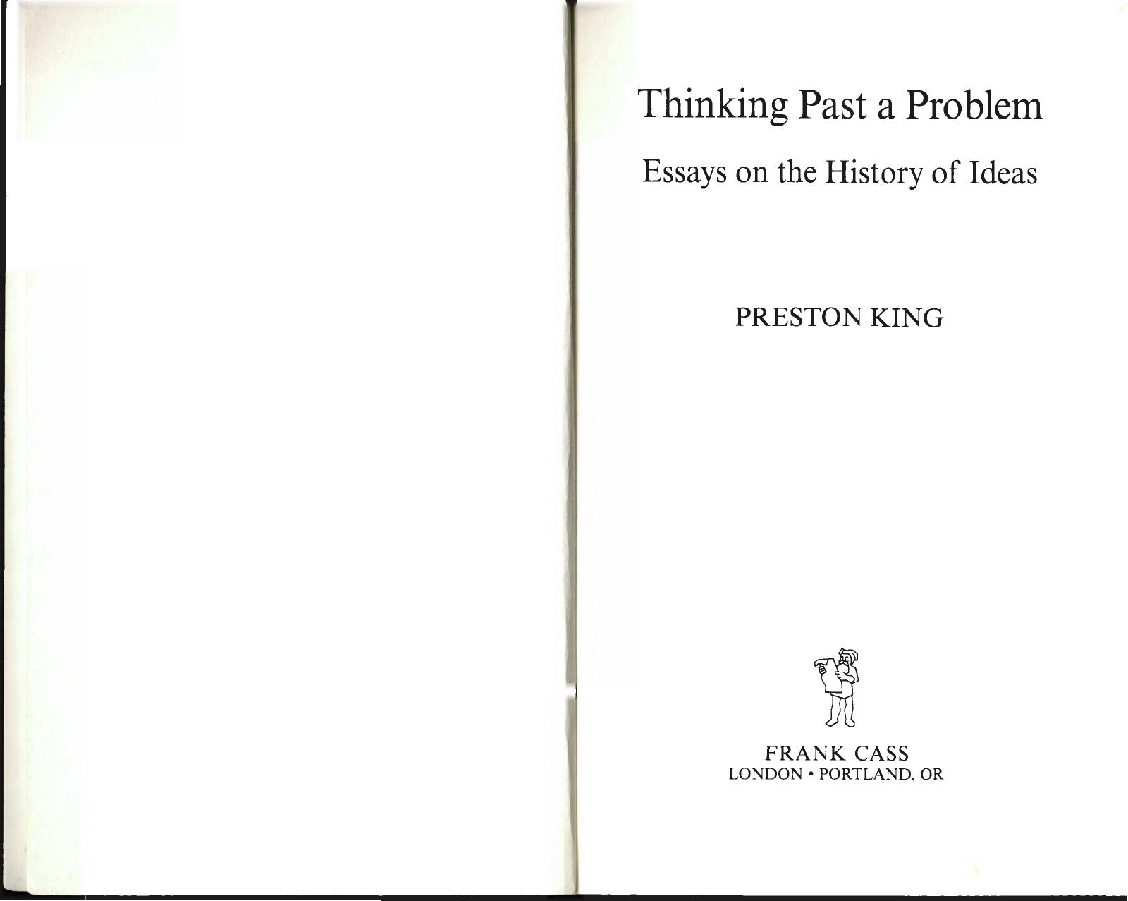 Thinking Past a Problem: Essays in the History of Ideas by Preston King
