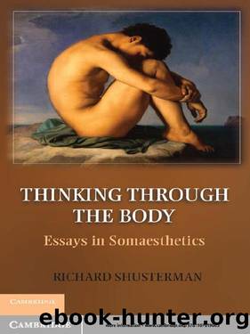 Thinking Through the Body by Richard Shusterman