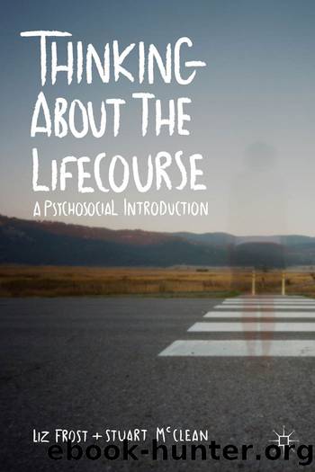 Thinking about the Lifecourse by Elizabeth Frost Stuart McClean