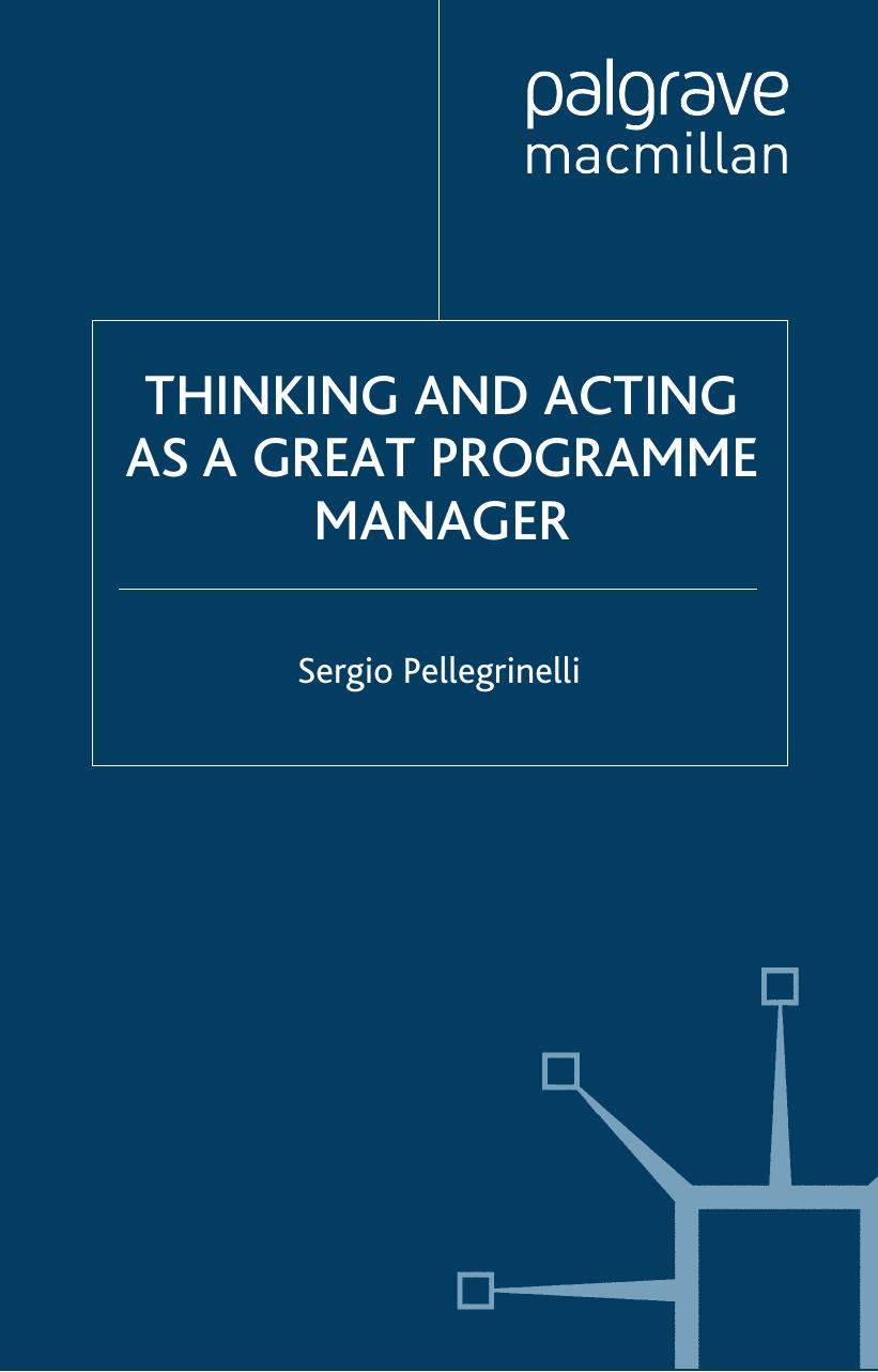 Thinking and Acting as a Great Programme Manager (repost) by Sergio Pellegrinelli