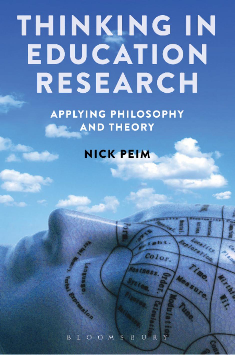 Thinking in Education Research: Applying Philosophy and Theory by Nick Peim