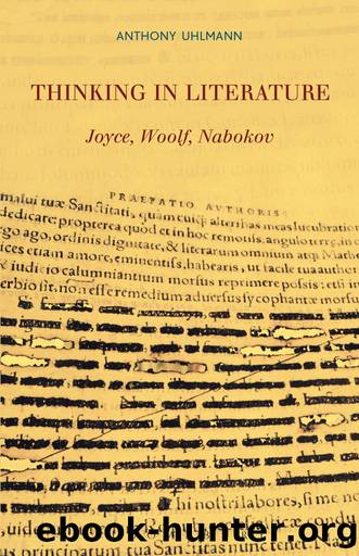 Thinking in Literature: Joyce, Woolf, Nabokov by Uhlmann Anthony