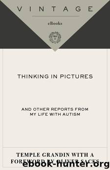 Thinking in Pictures: My Life With Autism by Grandin Temple