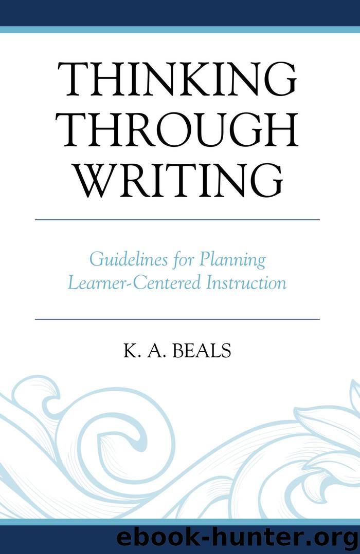 Thinking through Writing by k. a. beals