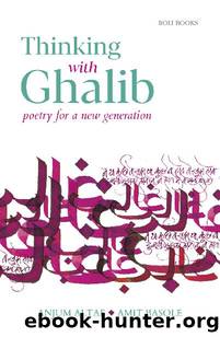 Thinking with Ghalib - Poetry for a New Generation by Amit Basole & Anjum Altaf