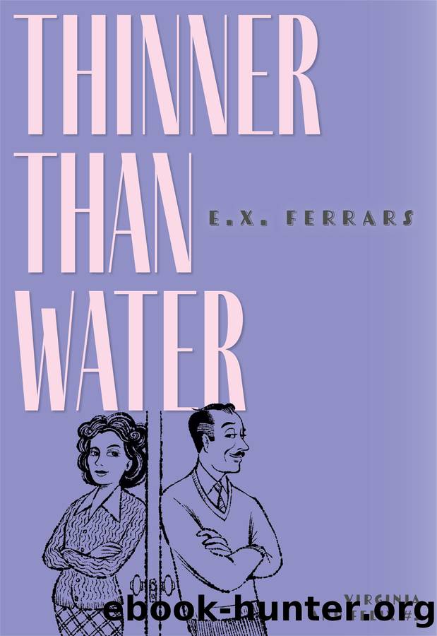 Thinner Than Water by E.X. Ferrars