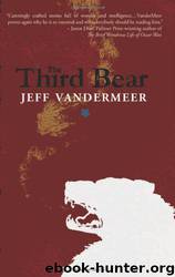 Third Bear, The [S.S. Col.] by VanderMeer Jeff