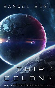 Third Colony (Galena Chronicles Book 2) by Samuel Best