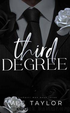 Third Degree: A Dark Age-Gap Romance (The Marchetti Men) by Vee Taylor