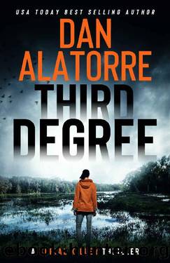 Third Degree: A fast-paced murder mystery (Double Blind Book 3) by Dan Alatorre
