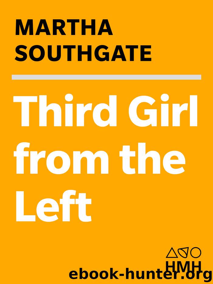 Third Girl from the Left by Martha Southgate